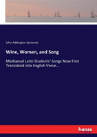 Wine, Women, and Song