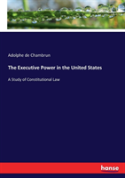 Executive Power in the United States