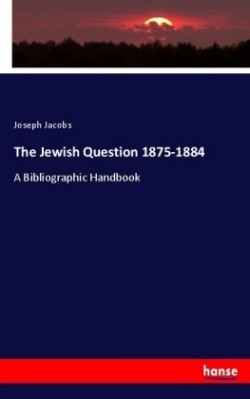 Jewish Question 1875-1884