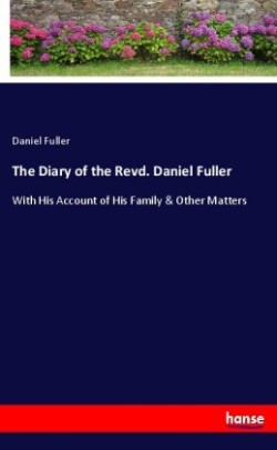 Diary of the Revd. Daniel Fuller
