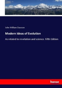 Modern Ideas of Evolution