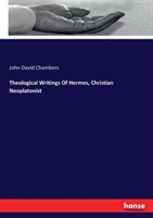 Theological Writings Of Hermes, Christian Neoplatonist