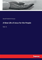 New Life of Jesus for the People