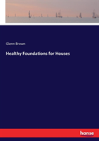 Healthy Foundations for Houses