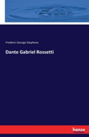 Dante Gabriel Rossetti