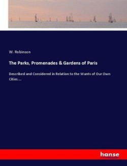 Parks, Promenades & Gardens of Paris