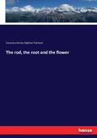 rod, the root and the flower