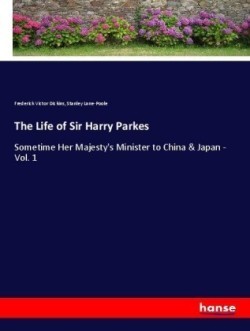 Life of Sir Harry Parkes