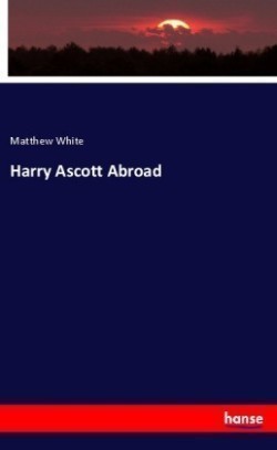 Harry Ascott Abroad