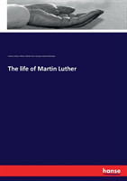 life of Martin Luther