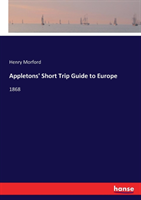 Appletons' Short Trip Guide to Europe