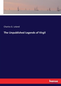 Unpublished Legends of Virgil