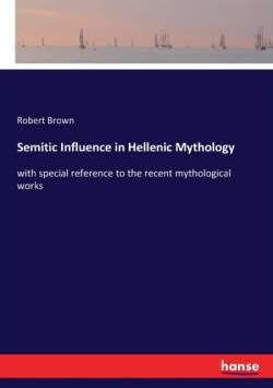 Semitic Influence in Hellenic Mythology