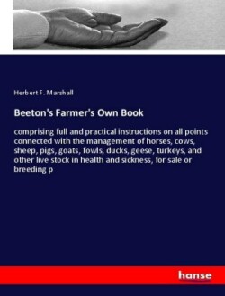 Beeton's Farmer's Own Book
