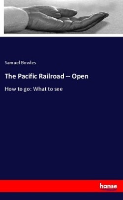 Pacific Railroad -- Open