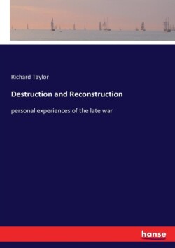 Destruction and Reconstruction