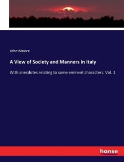 View of Society and Manners in Italy