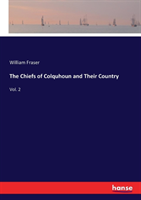 Chiefs of Colquhoun and Their Country