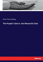 People's God vs. the Monarchic God