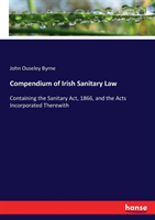 Compendium of Irish Sanitary Law