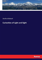 Curiosities of Light and Sight