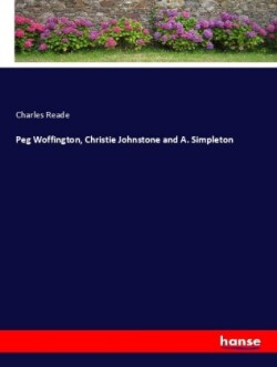 Peg Woffington, Christie Johnstone and A. Simpleton