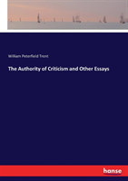 Authority of Criticism and Other Essays