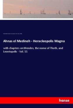 Ahnas el Medineh - Heracleopolis Magna