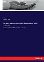 Order of Public Worship and Administration of the Sacraments