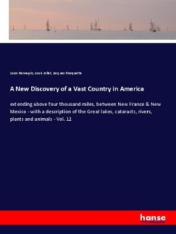 New Discovery of a Vast Country in America