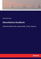 Altnordisches Handbuch Litteraturubersicht, Brammatik, Texte, Glossar