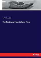 Teeth and How to Save Them