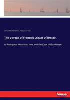 Voyage of Francois Leguat of Bresse,