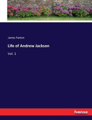 Life of Andrew Jackson