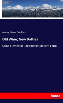 Old Wine; New Bottles