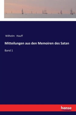 Mitteilungen aus den Memoiren des Satan