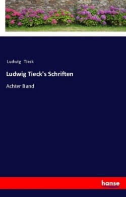 Ludwig Tieck's Schriften