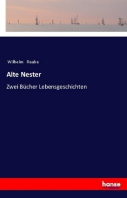 Alte Nester