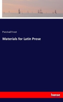 Materials for Latin Prose