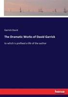 Dramatic Works of David Garrick