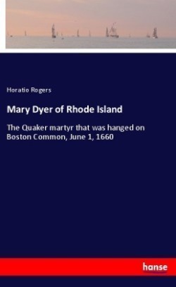 Mary Dyer of Rhode Island