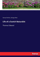 Life of a Scotch Naturalist