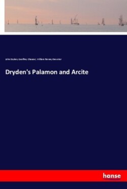 Dryden's Palamon and Arcite