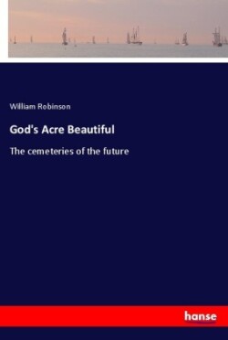 God's Acre Beautiful