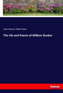 Life and Poems of William Dunbar