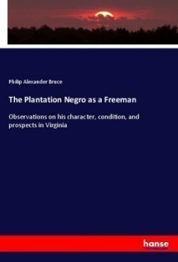 Plantation Negro as a Freeman