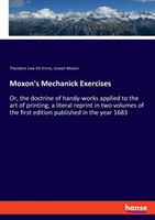 Moxon's Mechanick Exercises