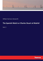 Spanish Match or Charles Stuart at Madrid