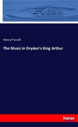 Music in Dryden's King Arthur