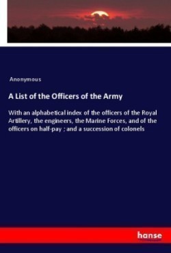 A List of the Officers of the Army